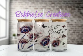 16oz Glass or Plastic Cup-Just Breathe (Dandelions)