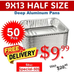 Disposable  9×13 Deep Half Size Aluminum Pans 50 pack