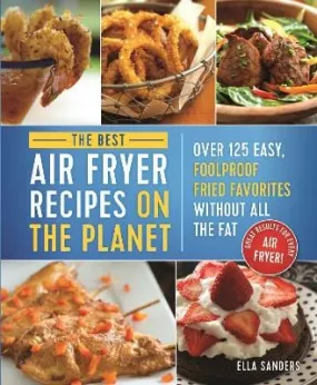 Ella Sanders: The Ultimate Air Fryer Cookbook [2018] paperback